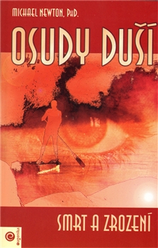 Osudy duší - Michael Newton - Kliknutím na obrázek zavřete